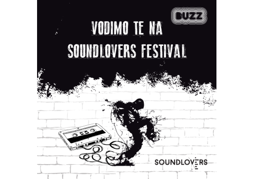 BUZZ poklanja ulaznice  za Soundlovers festival u Zrenjaninu
