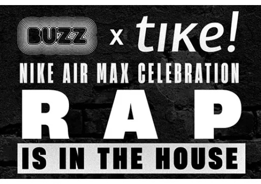 Nike AM Celebration Powered By Buzz & Tike event